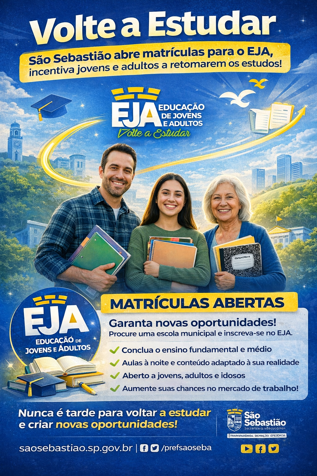SÃO SEBASTIÃO: VOLTE A ESTUDAR COM EJA