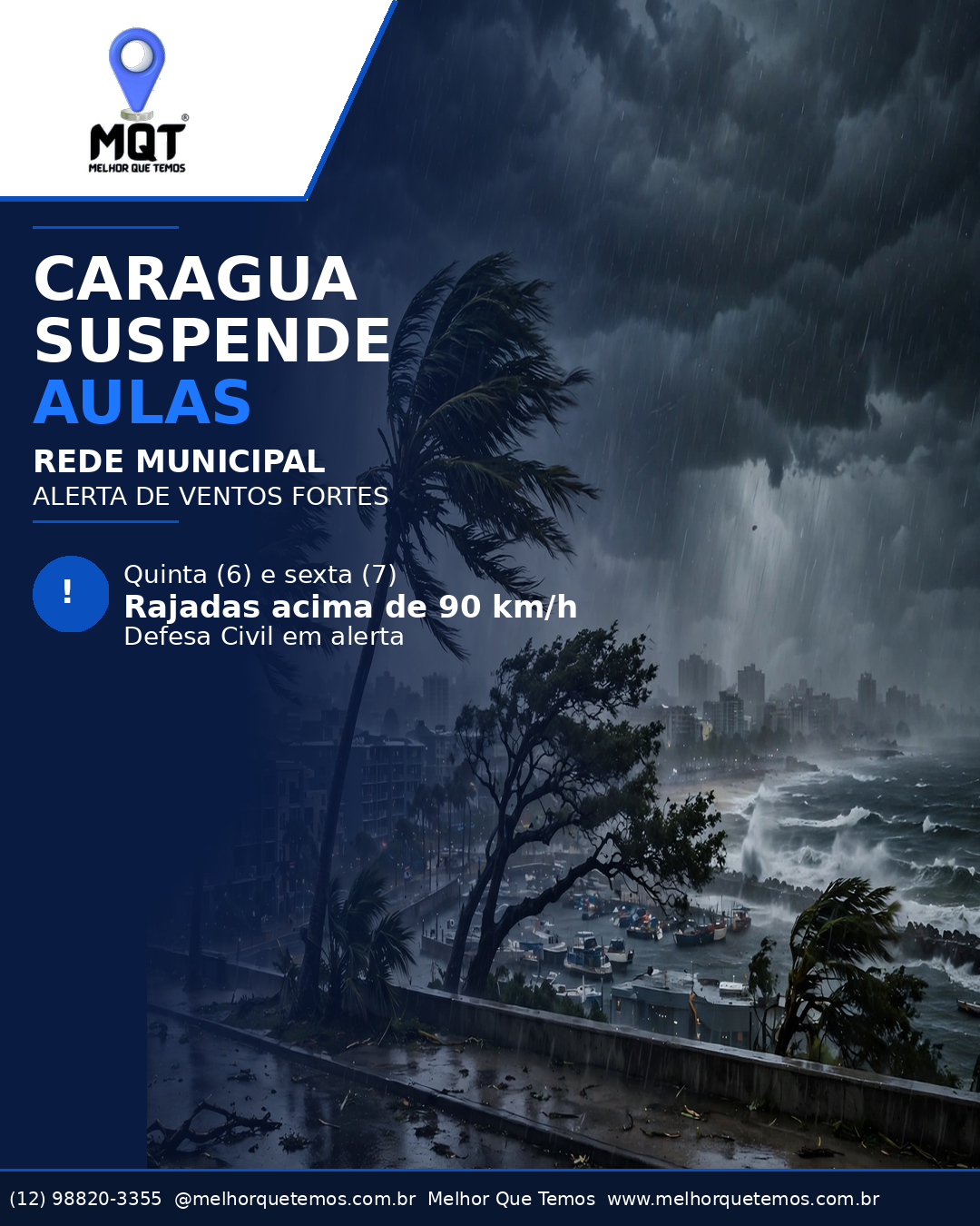CARAGUATATUBA: SUSPENDE AULAS DA REDE MUNICIPAL NESTA QUINTA E SEXTA -FEIRA