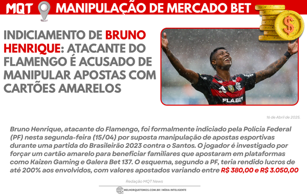 Bruno Henrique Indiciado por Manipulação