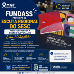 FUNDASS PARTICIPA DE ESCUTA REGIONAL DO SESC